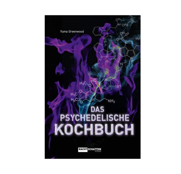 Das psychedelische Kochbuch - das schamanische Zauberbuch zur Alkaloidextraktion (Druckversion)
